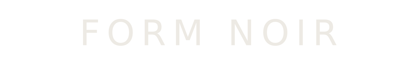 Form Noir